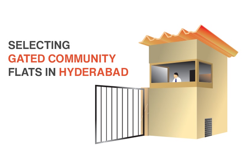 Selecting Gated Community Flats in Hyderabad